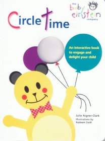 Circle Time: An Interactive Book to Engage and Delight Your Child