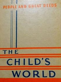 The Child's World in Six Volumes: Volume Two - People and Great Deeds (vintage)