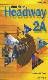 American Headway 2: Student Book A
