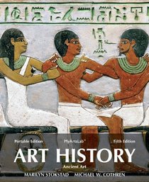 Art History Portable, Book 1: Ancient Art Plus NEW MyArtsLab with eText -- Access Card Package (5th Edition)