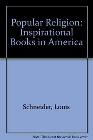 Popular Religion: Inspirational Books in America