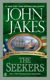 The Seekers (Kent Family Chronicles, Bk 3)