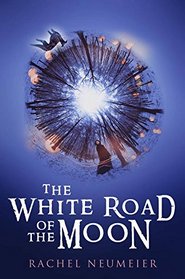 The White Road of the Moon