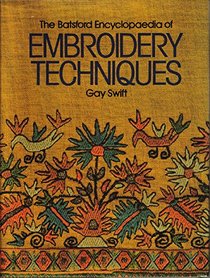 The Batsford encyclopaedia of embroidery techniques