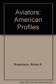 Aviators: American Profiles