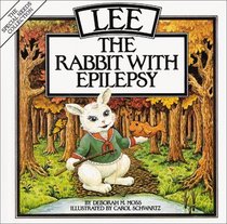 Lee, the Rabbit With Epilepsy (Special Needs Collection)