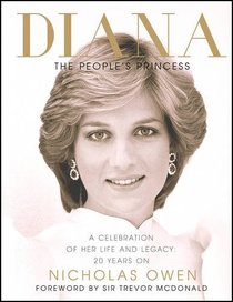 Diana: The People's Princess: A Celebration of Her Life and Legacy 20 Years On