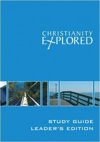 Christianity Explored - Leader's Guide