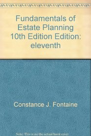 Fundamentals of Estate Planning, 10th Edition