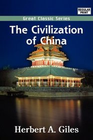 The Civilization of China