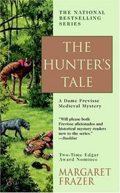 The Hunter's Tale (Sister Frevisse Medieval Mysteries Bk 13)