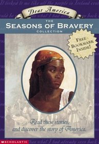 Dear America: The Seasons of Bravery Collection:  Box Set