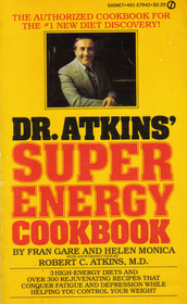 Dr. Atkins' Super Energy Cookbook