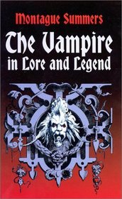 The Vampire in Lore and Legend (Dover Books on Anthropology and Folklore)
