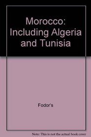 Morocco: Including Algeria and Tunisia
