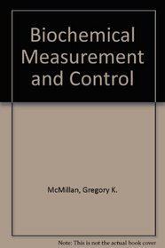 Biochemical Measurement and Control
