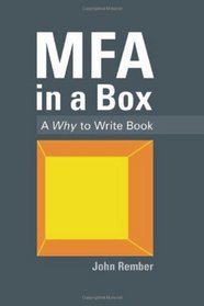 MFA in a Box: A Why to Write Book