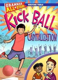 Kick Ball Capitalization (Grammar All-Stars)