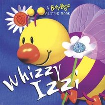 Whizzy Izzi: A BusyBugz Glitter Book
