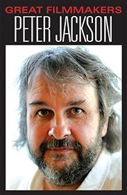 Peter Jackson (Great Filmmakers)