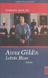 Anna Gldin - Letzte Hexe. Roman