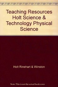 Teaching Resources Holt Science & Technology Physical Science