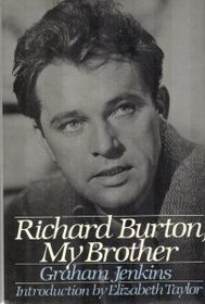 Richard Burton, My Brother