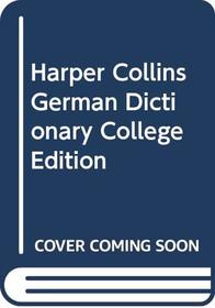 Harper Collins German Dictionary College Edition
