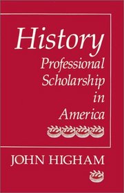 History : Professional Scholarship in America