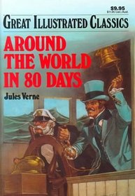 Around the World in 80 Days (Great Illustrated Classics)