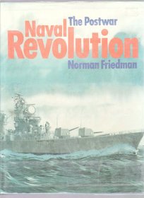 The postwar naval revolution
