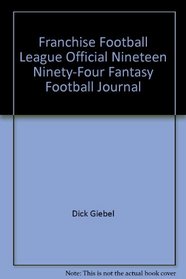 Franchise Football League Official Nineteen Ninety-Four Fantasy Football Journal