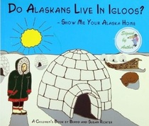 Do Alaskans Live in Igloos?