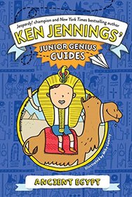 Ancient Egypt (Ken Jennings' Junior Genius Guides)