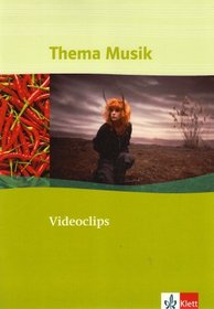 Thema Musik. Videoclips. Musik und Medien