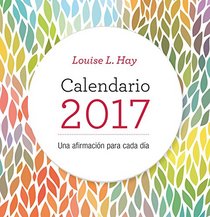 Calendario Louise Hay 2017 (Spanish Edition)