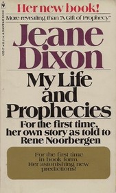 My Life and Prophecies: Jeane Dixon