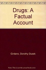 Drugs: A Factual Account (Addison-Wesley series in health education)