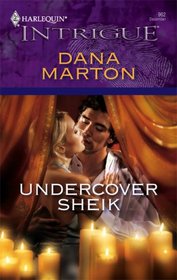 Undercover Sheik (Harlequin Intrigue, No 962)