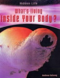What's Living Inside Your Body (Hidden Life)