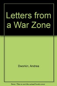 Letters from a war zone: Writings, 1976-1987