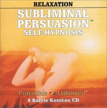Relaxation (Subliminal Persuasion Self-Hypnosis)