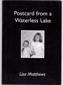 Postcard from a Waterless Lake
