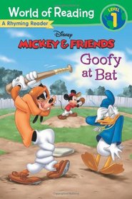 Mickey & Friends: Goofy at Bat: A Rhyming Reader (World of Reading (Disney Early Readers))