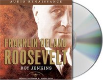 Franklin Delano Roosevelt (American Presidents) (Audio CD) (Abridged)