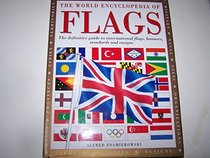 The World Encyclopedia of Flags [Large Hardcover]