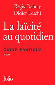 La laicite au quotidien : Guide pratique (French Edition)