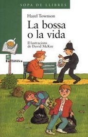 La Bossa O La Vida (Sopa De Llibres. Serie Verda)