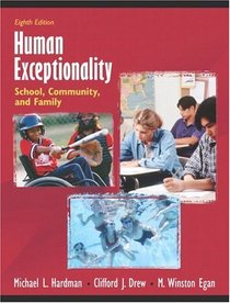 Human Exceptionality : School, Community, and Family, MyLabSchool Edition (8th Edition)