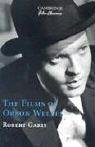 The Films of Orson Welles (Cambridge Film Classics)